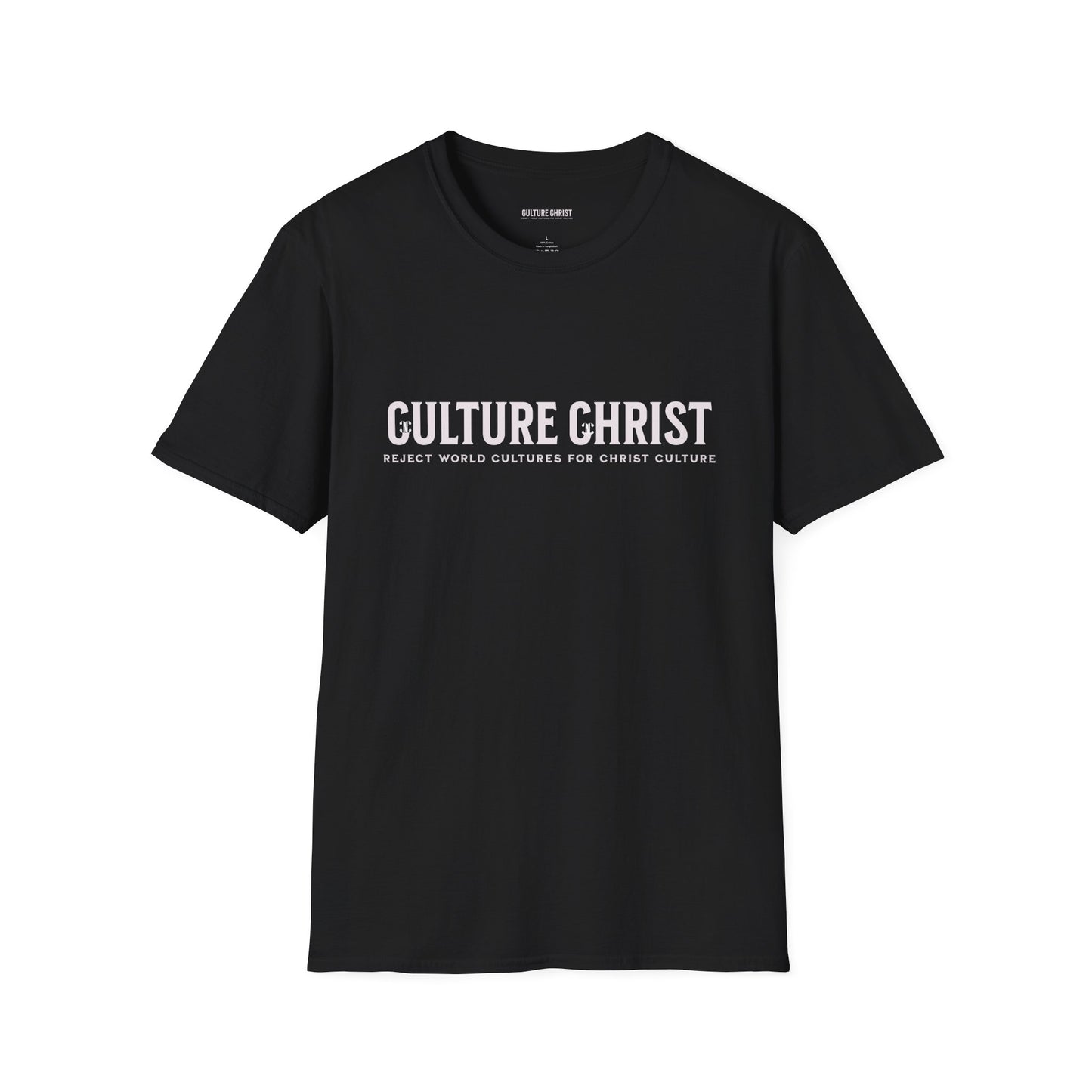 T-Shirt — "Culture Christ: Reject World Cultures for Christ Culture" Inspirational Christian Tee