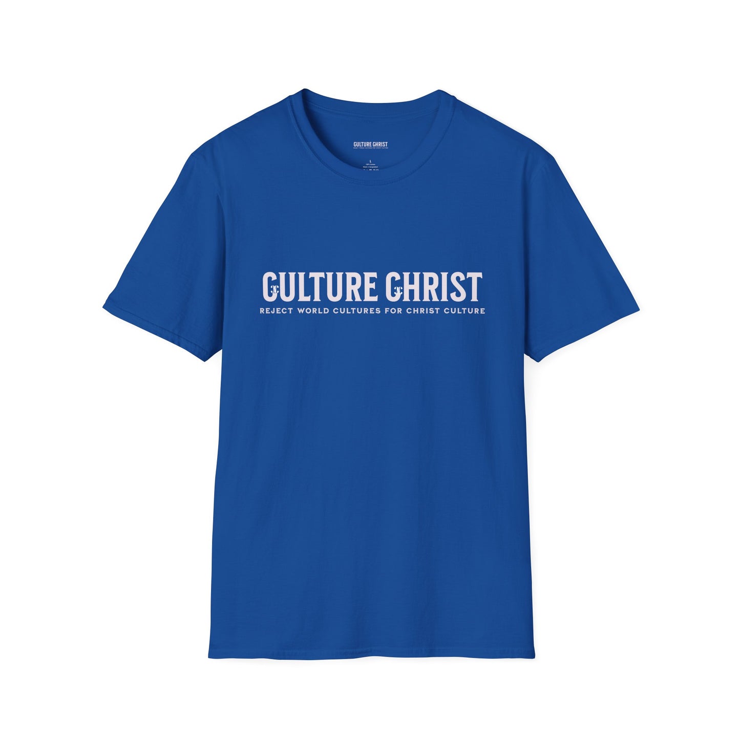 T-Shirt — "Culture Christ: Reject World Cultures for Christ Culture" Inspirational Christian Tee